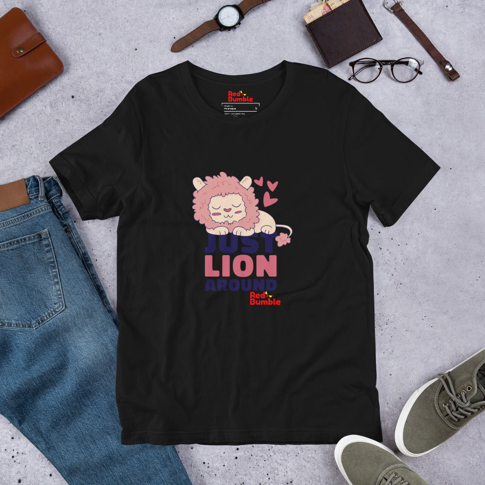 Unisex Short Sleeve T-Shirt Just Lion Around